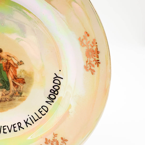 Wandteller "A Little Prty Never Killed Nobody"